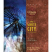 

The White City Book 3 of the Clockwork Dark Audio CD