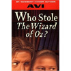 

Who Stole the Wizard of Oz