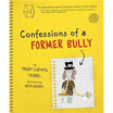 

Confessions of a Former Bully