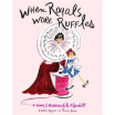 

When Royals Wore Ruffles