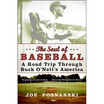 

The Soul of Baseball A Road Trip Through Buck ONeils America