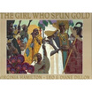 

The Girl Who Spun Gold