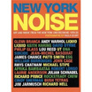 

New York Noise Art&Music from the New York Underground 1978-88 Photographs by Paula Court