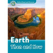 

Oxford Read&Discover Level 6 Earth Then&Now