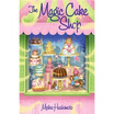 

The Magic Cake Shop