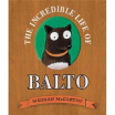 

The Incredible Life of Balto