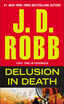 

Delusion in Death In Death Book 35