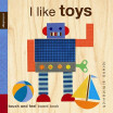 

I Like Toys Board book