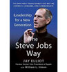 

The Steve Jobs Way iLeadership for a New Generation