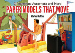 

Paper Models That Move 14 Ingenious Automata&More