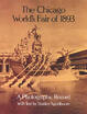 

The Chicago Worlds Fair of 1893 A Photographic Record