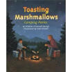 

Toasting Marshmallows Camping Poems