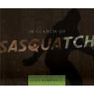 In Search of Sasquatch