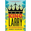 

King Larry The Life&Ruins of a Billionaire Genius
