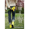 

I Like Him He Likes Her
