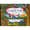

The Hidden Folk Stories of Fairies Dwarves Selkies&Other Secret Beings
