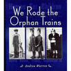 

We Rode the Orphan Trains