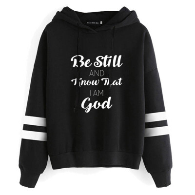 

Fashion Be Still And Know That I Am God Letter Printed Hoodie Casual Hooded Sweatshirt Pullover Hoody Tops