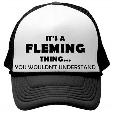 

ITS A FLEMING THING YOU WOULDNT UNDERSTAND - Unisex Adult Trucker Cap Hat Black