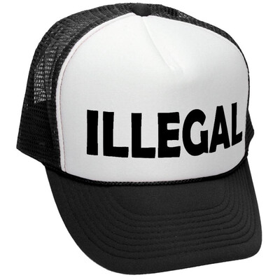 

The Goozler Illegal - Legal Immigration USA American - Adult Trucker Cap Hat