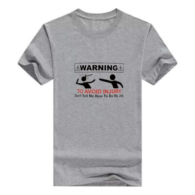 

Funny Coworker Gift Warning Sign Avoid Injury Dont Tell Me How Do Job Men Tee