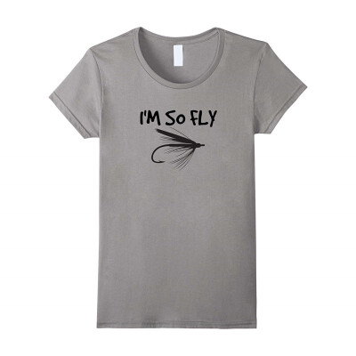 

Funny Fly Fishing T Shirt Im So Fly