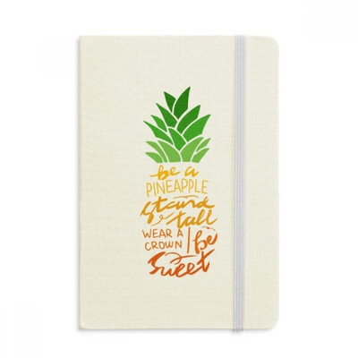 

Be a Pineapple Stand Tall Quote Notebook Fabric Hard Cover Notebook
