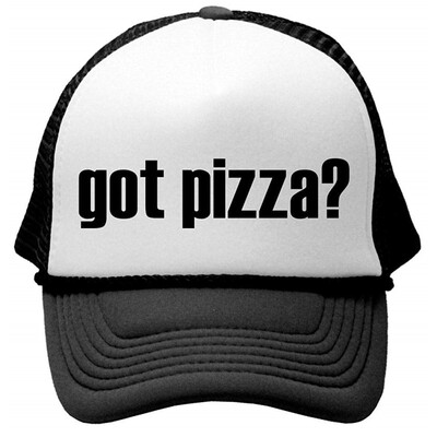 

GOT PIZZA - Unisex Adult Trucker Hat