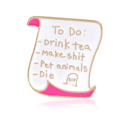 

Lapel Pin Letter Paper Bookstore Message Books "the Future Is Naps""to Do "drink Tea Make Pet Animals Die" Metal Brooches