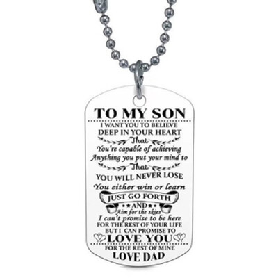 

To My Son Daughter I Want You To Believe Love Dad Mom Dog Tag Military Necklace Ball Chain Son Birthday Graduation Gifts
