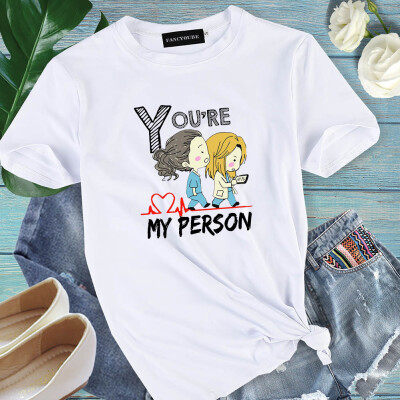 

American Tv Series Grey&39S Anatomy T Shirt Women Girls Funny Cute T Shirts You&39Re My Person Letter Print Shirts Tops