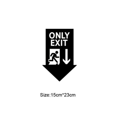

Only Exit Wall Stickers Poster Paster Decals Wallpaper Decor Home Drawing Living Room Decoration Tile