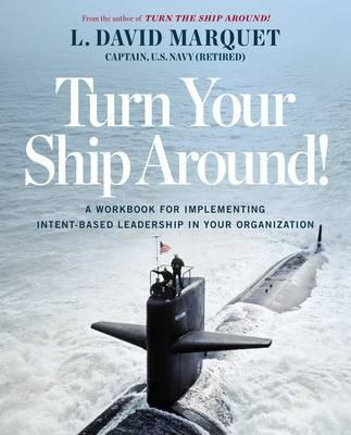 

Turn Your Ship Around A Workbook for Implement