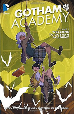

Gotham Academy Vol 1 Welcome to Gotham Academy