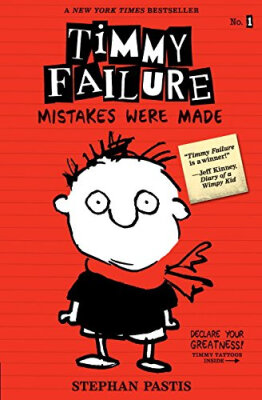 

Timmy Failure Mistakes Were Made
