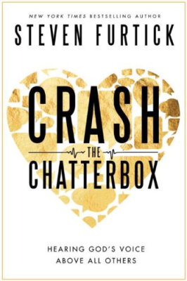 

Crash the Chatterbox Hearing Gods Voice Above All Others