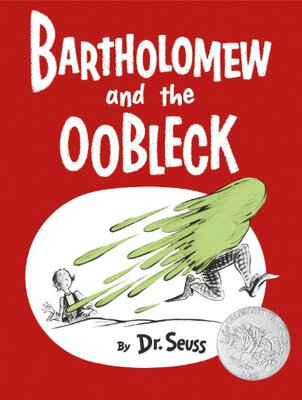 

Bartholomew&the Oobleck