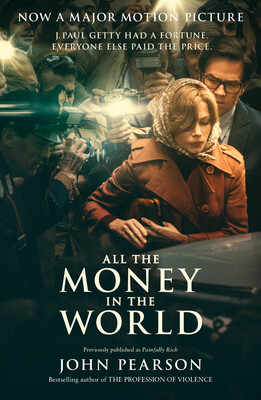 

ALL THE MONEY IN THE WORLD Film Tie-In Edition