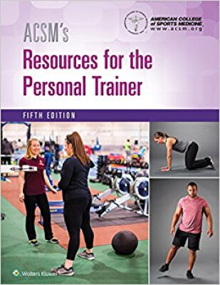 

ACSMs Resources for the Personal Trainer