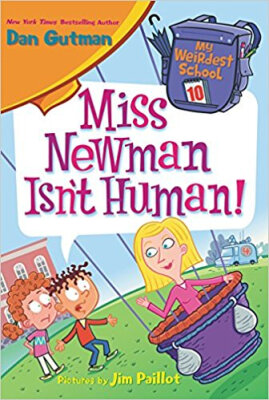 

My Weirdest School 10 Miss Newman Isnt Human