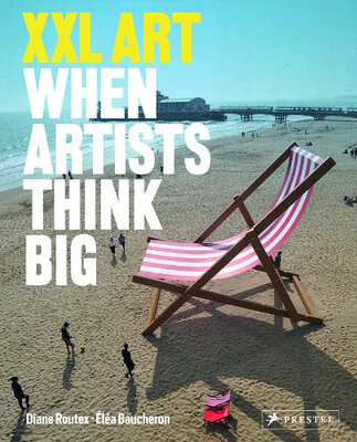 

Xxl Art When Artists Think Big
