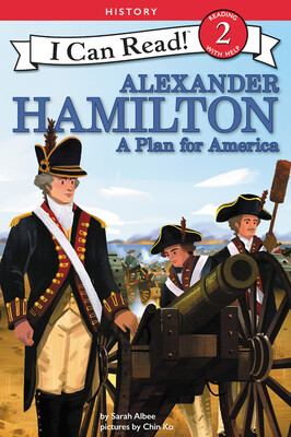 

Alexander Hamilton A Plan for America
