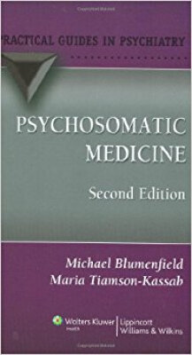 

Psychosomatic Medicine Practical Guides in Psyc