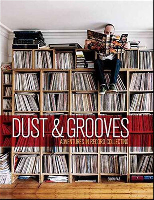 

Dust & Grooves Adventures in Record Collecting