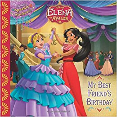 

Elena of Avalor My Best Friends Birthday