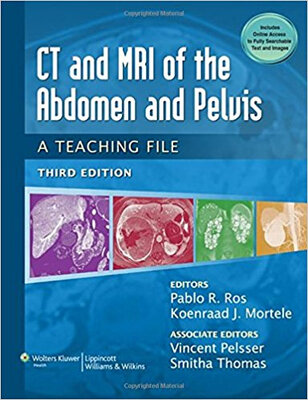 

CT & MRI of the Abdomen&Pelvis LWW Teaching