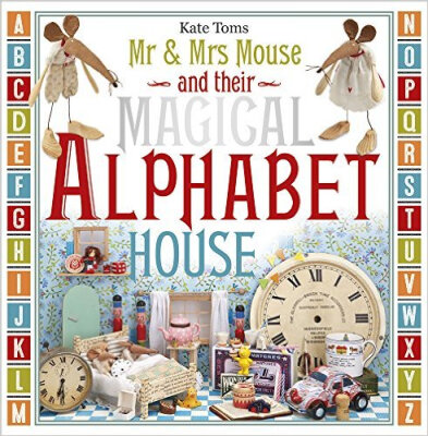 

Mr And Mrs Mouse And Their Magical Alphabet House