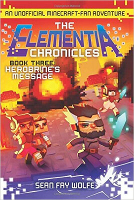 

The Elementia Chronicles 3 Herobrines Message