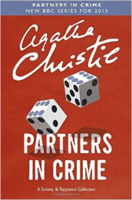 

PARTNERS IN CRIME A Tommy & Tuppence Collection