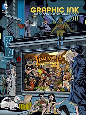 

Graphic Ink The DC Comics Art of Darwyn Cooke